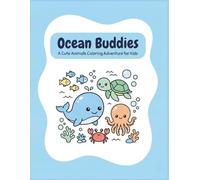 Ocean Buddies: A Cute Animals Coloring Adventure for Kids