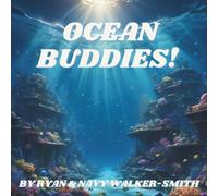 OCEAN BUDDIES: A Fun and Educational Ocean Animal Storybook with Rhymes and Facts for Early Readers Ages 3-9 (THE NATURE BUDDIES SERIES!)
