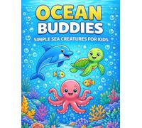Ocean Buddies Coloring Book: Fun & Easy Ocean Animal Coloring Pages with Cute Sea Creatures for Kids (Coloring Books for Kids)