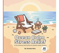 Ocean Calm Stress Relief: A Relaxing Coloring Book for Peaceful Seaside Moments