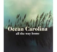 Ocean Carolina - All The Way Home [Vinilo]