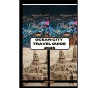 OCEAN CITY TRAVEL GUIDES 2025 (ADVENTURE AWAIT)