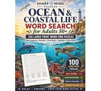 Ocean & Coastal Life Word Search for Adults 50+: Large Print Word Find Puzzles with Sea Creatures, Beaches, Coral Reefs, Seabirds & Fascinating Ocean Facts (Nature Word Search Series)