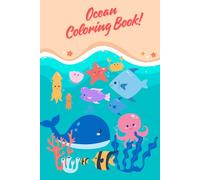 Ocean Coloring Book!: 3-7 Anni
