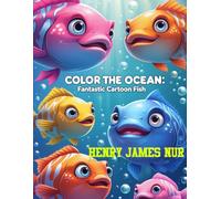 Ocean coloring book, ages 3-8, Create your own colorful world with Coloring Adventure: A Fun and Easy Beautiful Fish Coloring Book For Your Entertainment.