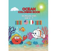 Ocean Coloring Book - Bilingual Kids Age 3-7: Fun and Educational Marine Life Activity Book for Kids | Learn and Write Animal Names in English and ... (Bilingual Kids Coloring & Activity Books)
