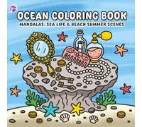 Ocean Coloring Book for Adults: Mandalas, Sea Life & Beach Summer Scenes - Stress Relief and Relaxing Hand-Drawn Designs (Four Seasons Coloring Book Series)
