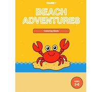 Ocean Coloring Book for Kids Ages 3-6: Beach Adventures Vol 1: 32 Cute & Easy Designs with Sea Animals, Sandcastles, Sharks, Dolphins, Mermaids & ... and Girls (Sea Adventures coloring books)
