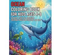 Ocean Coloring Book for Kids Ages 4-8: 50 Bold & Easy Sea Creature Coloring Pages for Toddlers and Kids