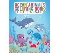 Ocean Coloring Book for Kids Ages 4-8: Splash into Fun: 55 Colorful Ocean Scene Coloring Pages for Young Artists! (Animals Coloring Book for Kids)
