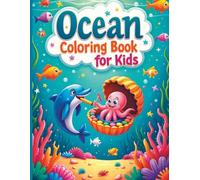 Ocean Coloring Book for Kids: Large Print Ocean Animals and Tropical Fruits Coloring Book for Kids Ages 3-8 | Fun, Easy, and Relaxing Sea Life Coloring Pages