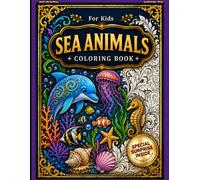 Ocean Coloring Book for Kids: Sea Animals, Fish & Underwater Adventure Coloring Book for Boys & Girls Ages 4-8 for Activity