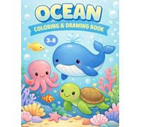 Ocean Coloring & Drawing Book for Kids Ages 3-8: 80 Fun and Easy Ocean Animals Coloring Pages for Boys and Girls | Whales, Dolphins, Turtles, Fish, Octopus and More!