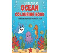Ocean Colouring Book for Kids Ages 4-8: Fun and Easy Ocean Creatures, Fish, and Underwater Scenes to Colour | Big, Simple, Kid-Friendly Designs Perfect for Young Artists