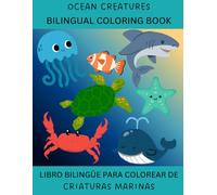 Ocean Creatures Bilingual Coloring Book: English & Spanish Edition