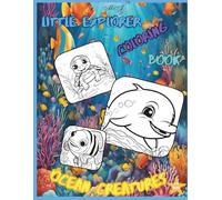 Ocean Creatures Coloring Book: Little Explorer Coloring Book