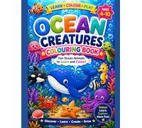 Ocean Creatures Colouring Book: Fun and Easy Ocean Animal Coloring Pages for Kids Ages 4-10