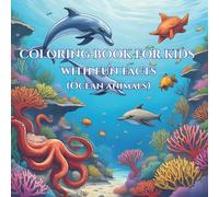ocean creatures: kids coloring book for fun: Learn with fun facts