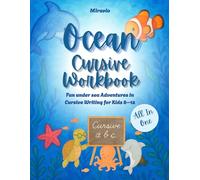 Ocean Cursive Adventure Workbook: Learn Cursive Letters, Numbers, Fun Facts, Games & Coloring for Kids Ages 8-12 (Cursive Explorer : Fun writing Adventures)