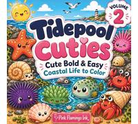 Ocean Cuties: Tidepool Cuties - Cute Bold & Easy Coastal Life to Color