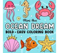 Ocean Dream: Bold and Easy Coloring Book for Adults, Kids, and Seniors - 50 Fun Ocean Scenes with Sea Creatures, Mermaids, and Beaches