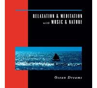 Ocean Dreams: Relaxation & Med by Various (1993-05-01)