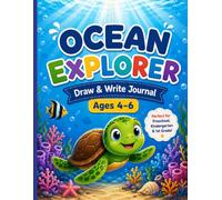 Ocean Explorer: Draw & Write Journal for Kids Ages 4-6 | Perfect for Preschool, Kindergarten & 1st Grade
