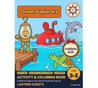 Ocean Explorers: A Submarine Voyage to Color, Find and Join the Dots, Ages 3-5 (Lantern Quests)