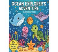 Ocean Explorer's Adventure Activity Book: Easy Coloring Fun with Friendly Sea Animals, and Colorful Fish for Young Artists, Educational and Creative ... | Bold and Simple Designs for Easy Coloring
