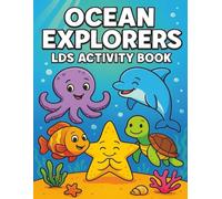 Ocean Explorers LDS Activity Book: Fun and Uplifting Undersea Adventures with Book of Mormon Themes | Perfect for Primary, Church, and Home Activities