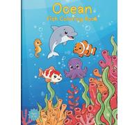 Ocean Fish Coloring Book: Fun & Easy Ocean Animal Coloring Pages for Kids Ages 4-12