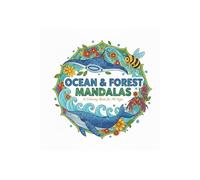 Ocean & forest mandalas: A coloring book for all ages