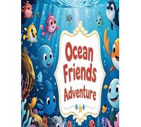 ocean friends adventure coloring book