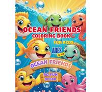 Ocean Friends Coloring Book: 50 Cute and Easy Ocean Coloring Pages Featuring Adorable Sea Animal Friends, Fun Underwater Adventures, and Kawaii Characters for Kids Ages 3-12