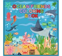 Ocean Friends Coloring Book: An Educational Journey with 26 Ocean Animals and Cute Sea Creatures
