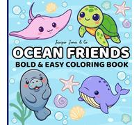 Ocean Friends: Coloring Book for Adults and Kids, Bold and Easy Designs for Relaxation with Sea Life (Bold & Easy Coloring)