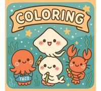 Ocean Friends Coloring Book: Octopus, Stingray & Lobster Adventures