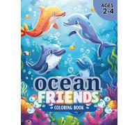 Ocean Friends: Easy and Fun Underwater Coloring for Ages 2-4 (Ocean Discovery)