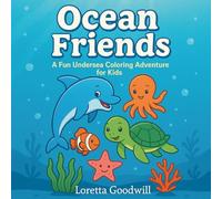 Ocean Friends: Fun, undersea coloring adventure for kids (Fun Coloring Books)