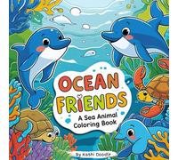 Ocean Friends: Sea Life Coloring Book For Adults And Kids - Bold, Simple Designs, Stress Relief & Fun