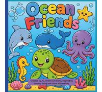 Ocean Friends: Toddler Coloring Book with Cute Ocean Animals • Large, Simple Designs for Boys & Girls Ages 1-5 (Toddler Collection)