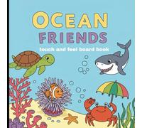 ocean friends touch and feel board book: ocean friends carle