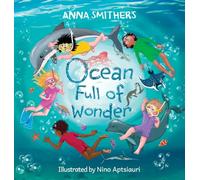 Ocean Full of Wonder: An educational, rhyming book about the magic of the ocean for children: 2 (World Full of Wonder)