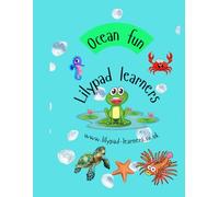 Ocean Fun: an educational activity book, fun and colourful pages throughout. (Lilypad Learners)