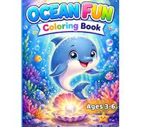 Ocean Fun Coloring Book for Kids: Cute Ocean Animals with Big Easy Illustrations for Toddlers and Preschool Children Ages 3-6 (Fun Coloring Adventures)