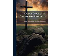 Ocean Grove, It's Origin And Progress