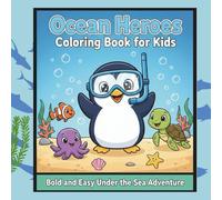 ocean hereos coloring book for kids: bold and easy under the sea advanture