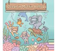 Ocean in Muffin Hollow: A Cozy Ocean Coloring Book - 40 Bold & Easy Pages for Kids & Adults