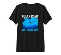 Ocean Is My Best Friend Now Scuba Dive Diver Diving Camiseta Premium