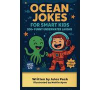Ocean Jokes for Smart Kids: 200+ Funny Underwater Laughs (The Ultimate Kids Joke Club: 200+ Jokes for Smart Kids)
